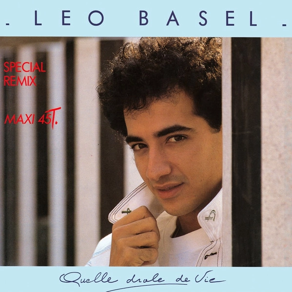 LEO BASEL / QUELLE DROLE DE VIE