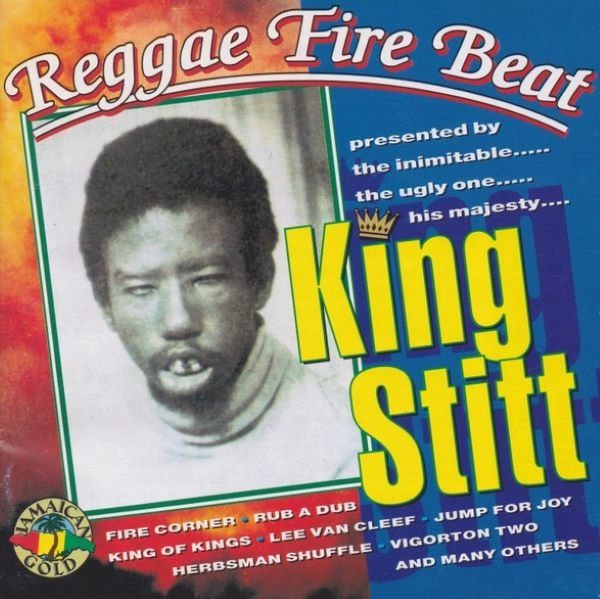 KING STITT / REGGAE FIRE BEAT