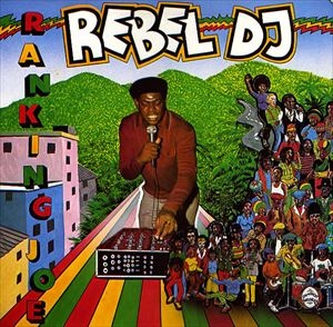 RANKING JOE / ランキング・ジョー / REBEL DJ