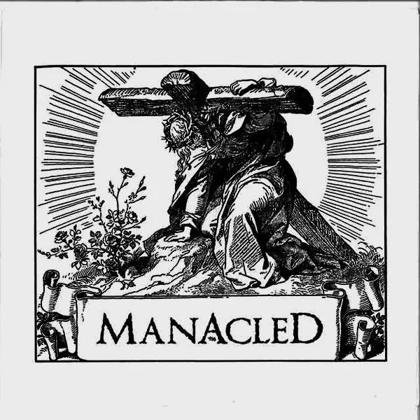 MANACLED / MANACLED
