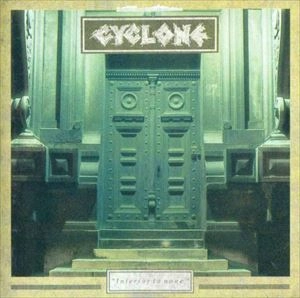 CYCLONE / サイクロン (THRASH METAL) / INFERIOR TO NONE
