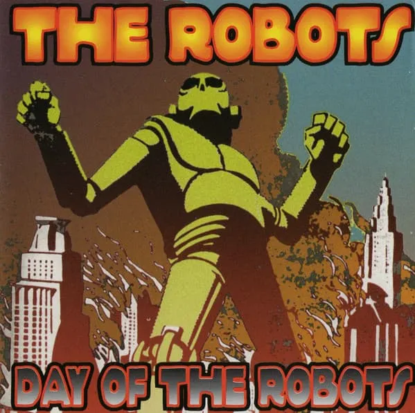ROBOTS / DAY OF THE ROBOTS