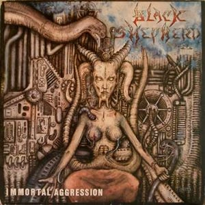 BLACK SHEPHERD / IMMORTAL AGGRESSION