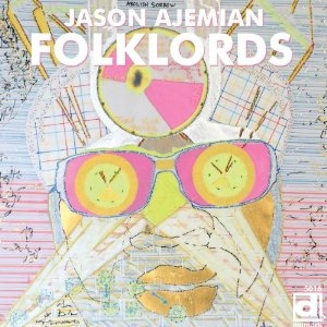 JASON AJEMIAN / FOLKLORDS