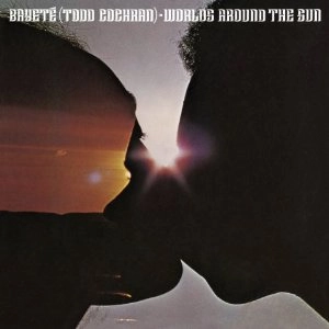 BAYETE(TODD COCHRAN) / WORLDS AROUND THE SUN