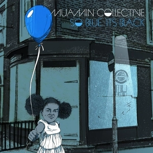 MUAMIN COLLECTIVE / SO BLUE IT'S BLACK