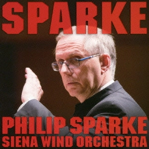 PHILIP SPARKE / フィリップ・スパーク / スパーク! スパーク!! スパーク!!! / SPARKE! SPARKE!! SPARKE!!!