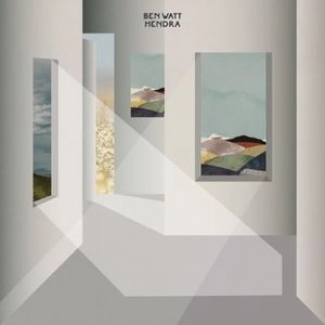 BEN WATT / ベン・ワット / ヘンドラ / HENDRA