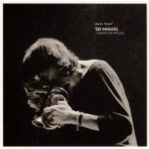 SEI MIGUEL / セイ・ミゲル / SALVATION MODES