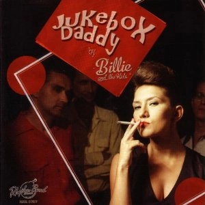 BILLIE & THE KIDS / ビリー・アンド・ザ・キッズ / JUKEBOX DADDY