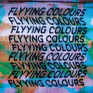 FLYYING COLOURS / フライング・カラーズ / FLYYING COLOURS