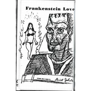 DANIEL JOHNSTON / ダニエル・ジョンストン / FRANKENSTEIN LOVE (CASSETTE TAPE)