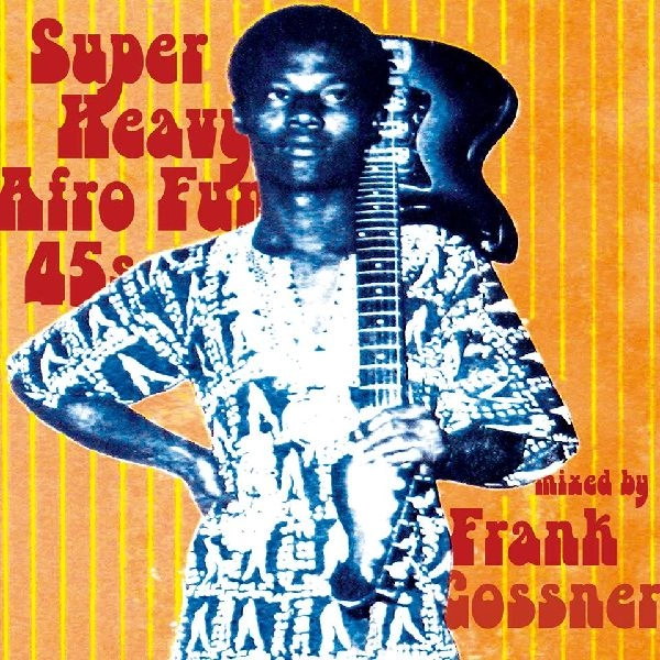 DJ FRANK GOSSNER (aka VOODOO FUNK) / DJフランク・ゴスナー / AFRO FUNK 45 MIX FOR JAPAN