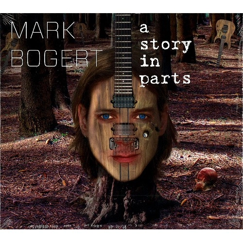 MARK BOGERT / A STORY IN PARTS