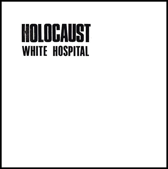 WHITE HOSPITAL / ホワイト・ホスピタル / HOLOCAUST + 7"SINGLE + 3 BONUS-TRACKS