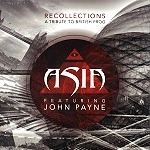 ASIA FEATURING JOHN PAYNE / RECOLLECTIONS: A TRIBUTE TO BRITISH PROG