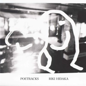 RIKI HIDAKA / POETRACKS