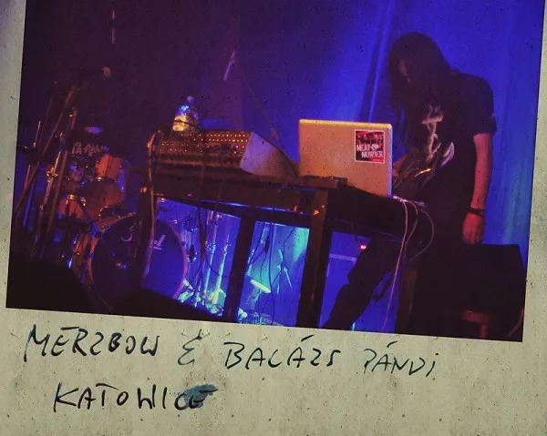 MERZBOW & BALAZS PANDI / KATOWICE