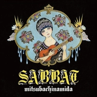 みつばち涙 / sabbat