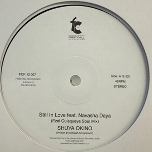 SHUYA OKINO / 沖野修也 / ＳＴＩＬＬ　ＩＮ　ＬＯＶＥ/ＤＥＳＴＩＮＹ / Still In Love feat.Navasha Daya(Ezel Quisqueya Soul mix)/Destiny feat.N'Dea Davenport(DJ KAWASAKI Remix)