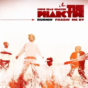 CHRIS READ PRES. THE PHARCYDE / RUNNIN' / PASSIN' ME BY