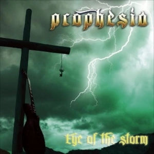PROPHESIA / プロフェシア / アイ・オブ・ザ・ストーム（リマスター） / EYE OF THE STORM