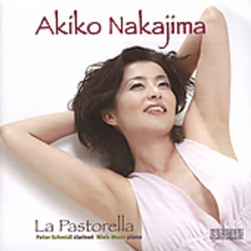 NAKAJIMA AKIKO / 中嶋彰子 / ラ・パストレッラ～歌曲とアリア集