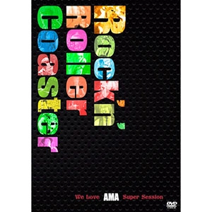 WDRS (The Wanderers) / ロックンローラー・コースター・ウィー・ラヴ・エーエムエー・スーパーセッション / ROCK N ROLLER COASTER WE LOVE AMA SUPER SESSION