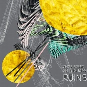 CHRIS SPEED / クリス・スピード / RUINS(CD-R)