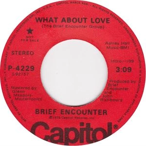 BRIEF ENCOUNTER / ブリーフ・エンカウンター / WHAT ABOUT LOVE
