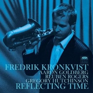 FREDRIK KRONKVIST / フレドリック・クロンクヴィスト / リフレクティング・タイム / REFLECTING TIME