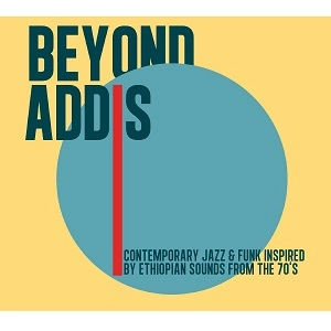 V.A. (BEYOND ADDIS) / オムニバス / ビヨンド・アディス / BEYOND ADDIS