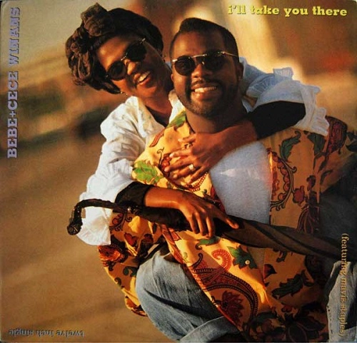 BEBE & CECE WINANS / ビービー&シーシー・ワイナンズ / I'LL TAKE YOU THERE