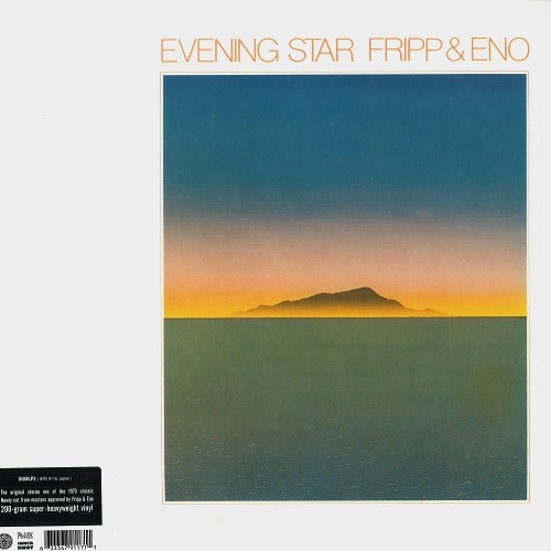 ROBERT FRIPP/BRIAN ENO / フリップ&イーノ / EVENING STAR - 200g VINYL/24BIT REMASTER