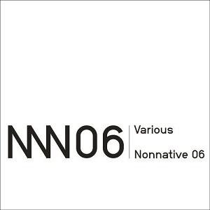 V.A.(PAR GRINDVICK,ADRIANA LOPEZ,ETAPP KYLE...) / NONNATIVE 06