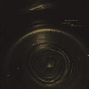 TATSUYA NAKATANI  / NAKATANI GONG ORCHESTRA