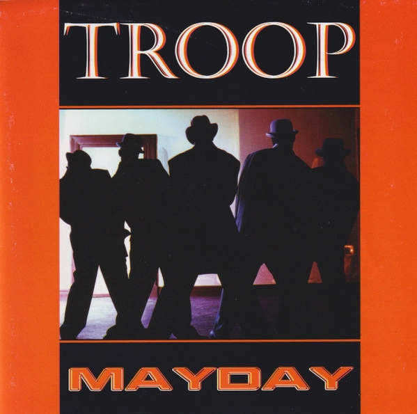 TROOP / MAYDAY