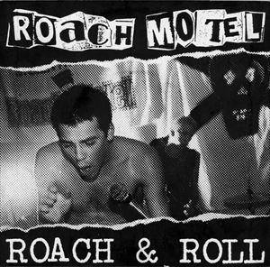 ROACH MOTEL (HARDHORE PUNK/GAINESVILLE) / ROACH & ROLL