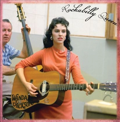 WANDA JACKSON / ワンダ・ジャクソン / ROCKABILLY QUEEN