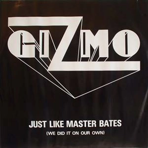 GIZMO / ギズモ / JUST LIKE MASTER BATES