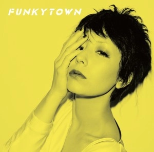 KAERA KIMURA / 木村カエラ / FUNKYTOWN