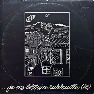 SE / エスイー / JA ME TEHTIIN RAKKAUTTA
