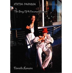 DANIELLE LEMAIRE / Story of a Document Humain, Lucia Pamela