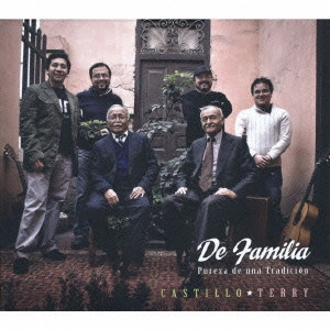 CASTILLO TERRY / カスティーヨ★テリー / デ・ファミリア-プレサ・デ・ウン・トラディシオーン / DE FAMILIA - PUREZA DE UNA TRADICION