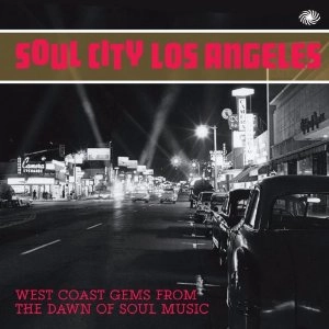 V.A. (SOUL CITY) / オムニバス / SOUL CITY LOS ANGELES: WEST COAST GEMS FROM THE DAWN OF SOUL MUSIC (2LP)