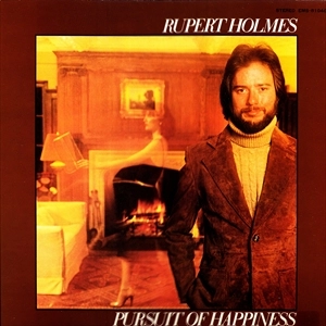 RUPERT HOLMES / ルパート・ホルムズ (ルパート・ホームズ) / 浪漫 / PERSUIT OF HAPPINESS
