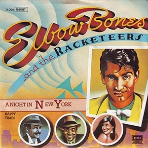 ELBOW BONES & THE RACKETEERS / エルボウ・ボーンズ&ザ・ラケッティアーズ / ナイト・イン・ニューヨーク