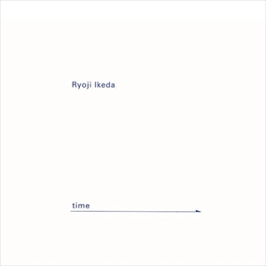 RYOJI IKEDA / 池田亮司 / TIME AND SPACE