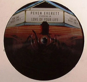 PEVEN EVERETT / ペバン・エヴェレット / LOVE OF YOUR LIFE