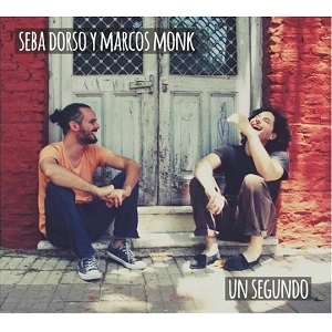 SEBA DORSO, MARCOS MONK / セバ・ドルソ , マルコス・モンク / UN SEGUNDO